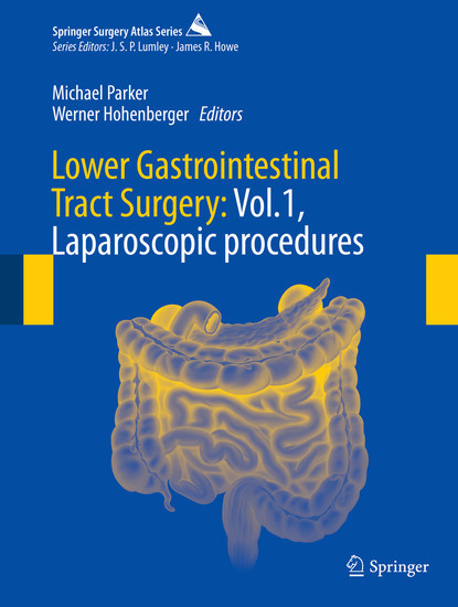 Lower Gastrointestinal Tract Surgery: Vol.1, Laparoscopic procedures main product photo