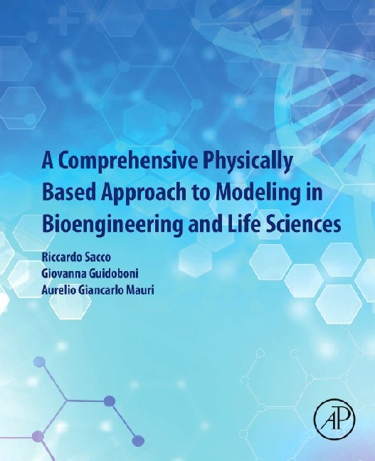 A Comprehensive Physically Based Approach to Modeling in Bioengineering and Life Sciences main product photo