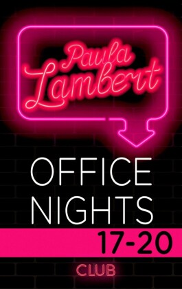 Paula Lambert - Office Nights 17-20