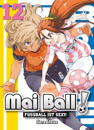 Mai Ball - Fußball ist sexy! Band 12 main product photo