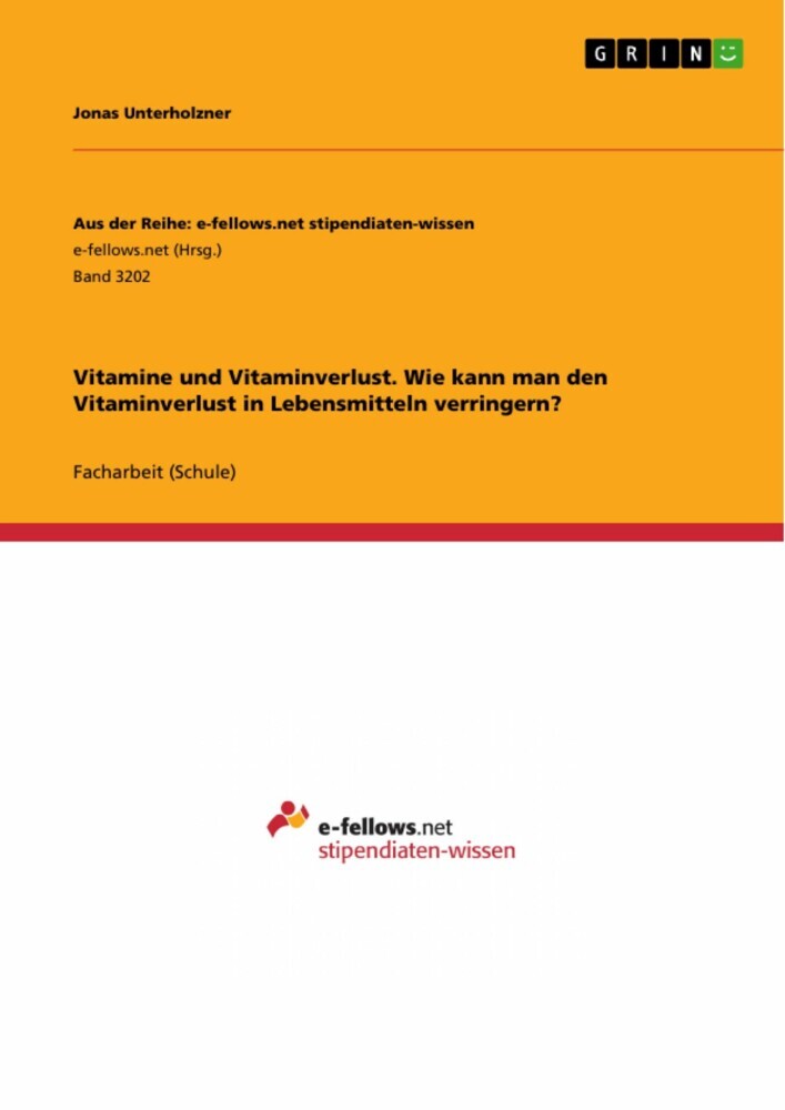 Vitamine und Vitaminverlust. Wie kann man den Vitaminverlust in Lebensmitteln verringern? main product photo