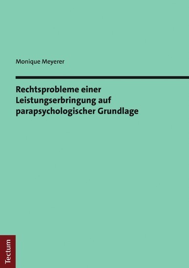 Rechtsprobleme einer Leistungserbringung auf parapsychologischer Grundlage main product photo