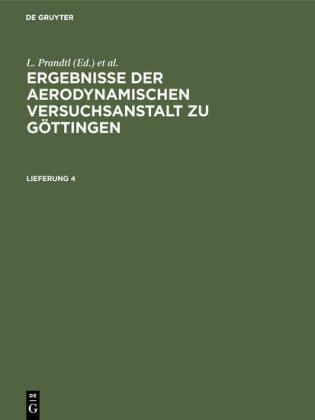 Ergebnisse der aerodynamischen                 Versuchsanstalt zu Göttingen. Lfg. 4