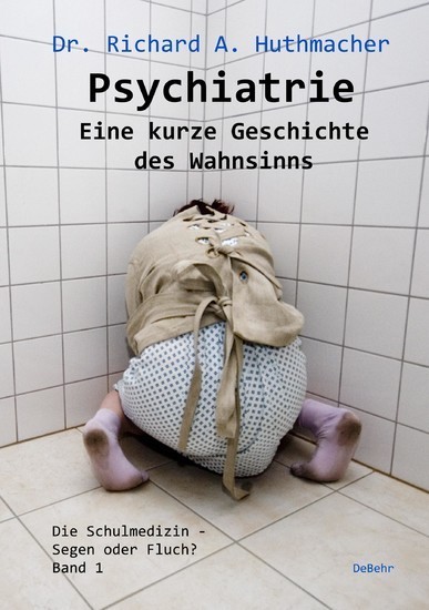 Psychiatrie - Eine kurze Geschichte des Wahnsinns main product photo