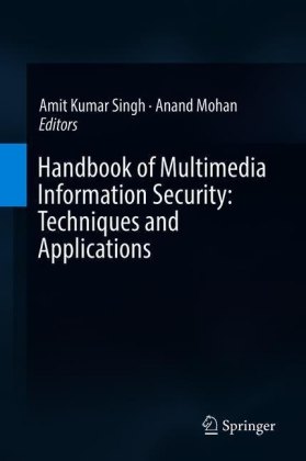 Handbook of Multimedia Information Security: Techniques and Applications