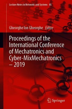 Proceedings of the International Conference of Mechatronics and Cyber-MixMechatronics - 2019