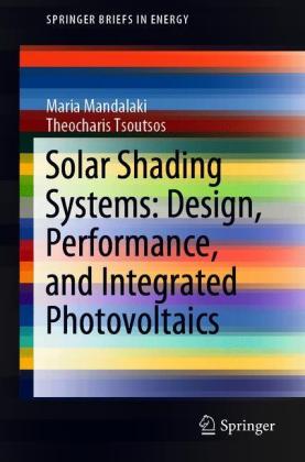 Solar Shading Systems: Design, Performance, and Integrated Photovoltaics