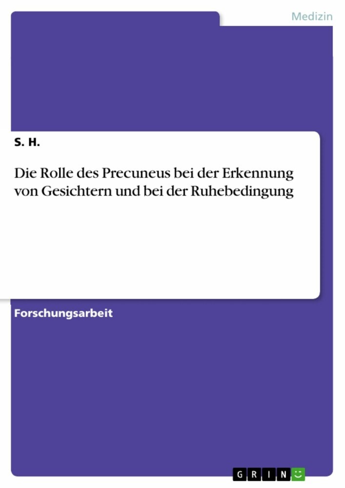 Die Rolle des Precuneus bei der Erkennung von Gesichtern und bei der Ruhebedingung main product photo