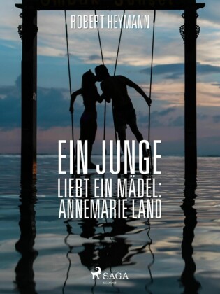Ein Junge liebt ein Mädel: Annemarie Land
