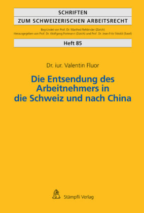 Die Entsendung des Arbeitnehmers in die Schweiz und nach China