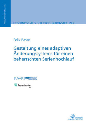 Gestaltung eines adaptiven Änderungssystems für einen beherrschten Serienhochlauf