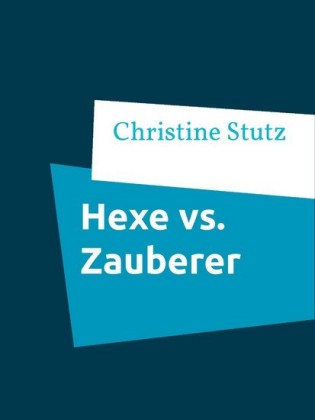 Hexe vs. Zauberer