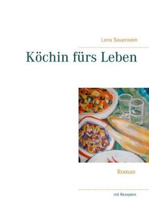 Köchin fürs Leben