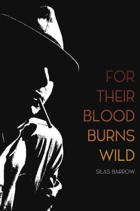For Their Blood Burns Wild