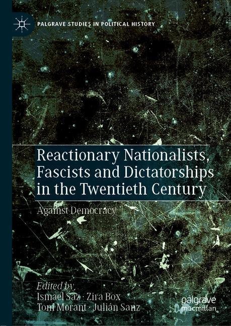 Reactionary Nationalists, Fascists and Dictatorships in the Twentieth Century main product photo
