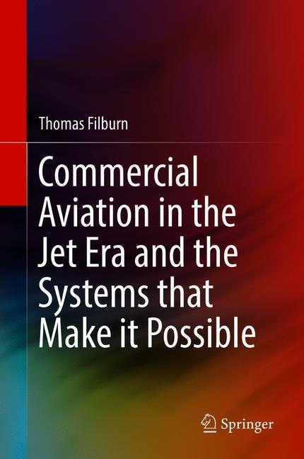 Commercial Aviation in the Jet Era and the Systems that Make it Possible main product photo