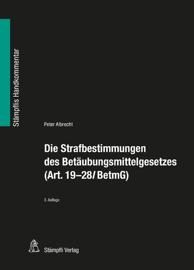 Die Strafbestimmungen des Betäubungsmittelgesetzes (Art. 19-28l BetmG) main product photo