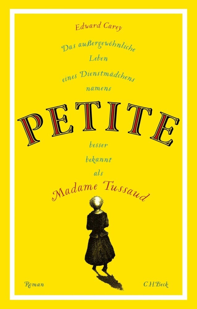 Das außergewöhnliche Leben eines Dienstmädchens namens PETITE, besser bekannt als Madame Tussaud main product photo