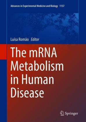 The mRNA Metabolism in Human Disease