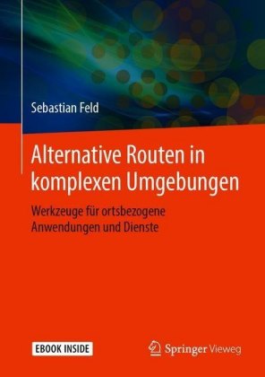 Alternative Routen in komplexen Umgebungen