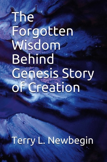 The Forgotten Wisdom Behind Genesis' Story of Creation main product photo