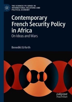 Contemporary French Security Policy in Africa