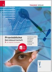 Praxisblicke - Betriebswirtschaft V HAK, inkl. digitalem Zusatzpaket
