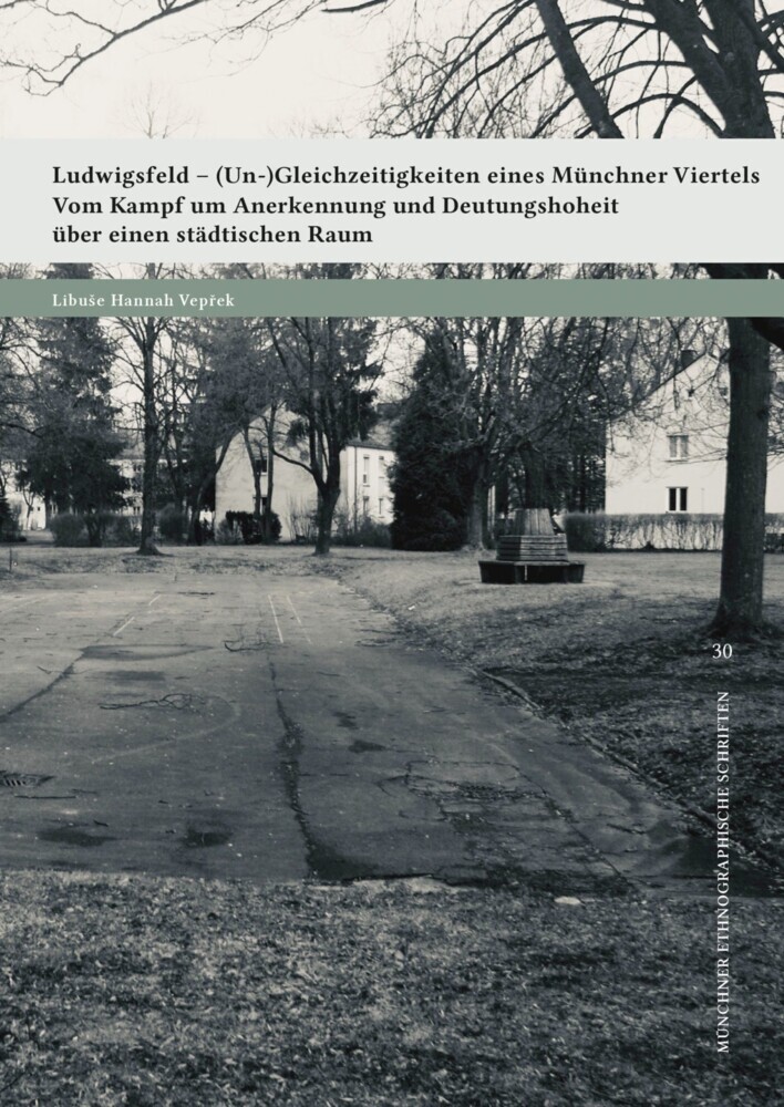 Ludwigsfeld - (Un-)Gleichzeitigkeiten eines Münchner Viertels main product photo
