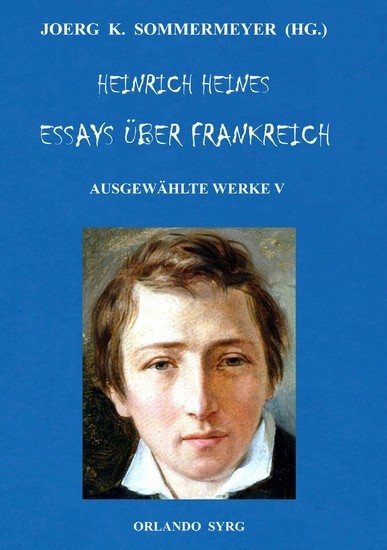 Heinrich Heines Essays über Frankreich. Ausgewählte Werke V main product photo
