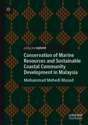 Conservation of Marine Resources and Sustainable Coastal Community Development in Malaysia
