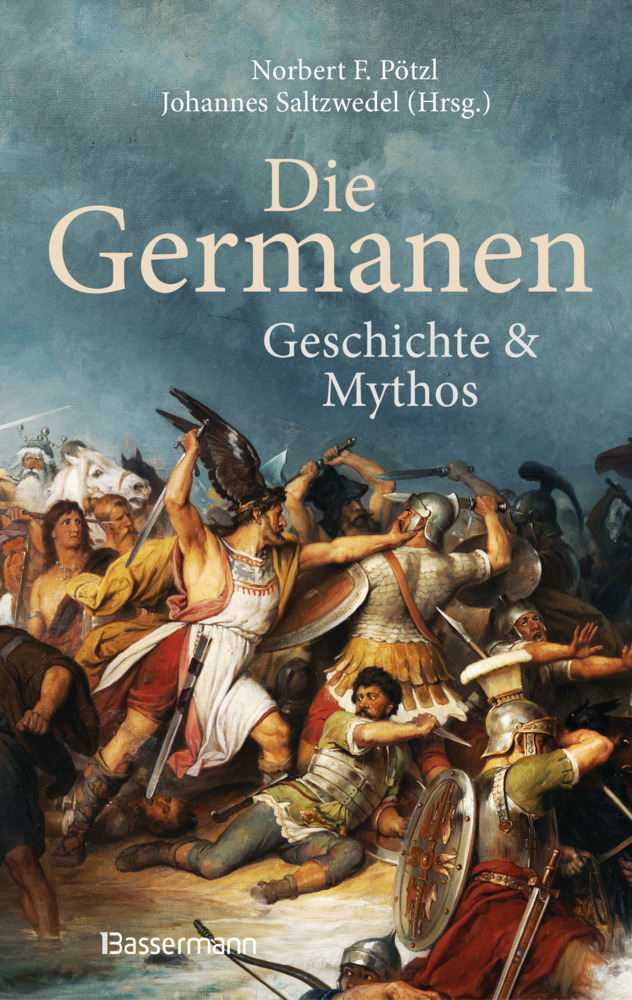 Die Germanen. Ihre Religion, Mythologie, ihre Götter und Sagen, ihre Rolle in der Völkerwanderung, ihre Beziehung zu Kelten und Römern main product photo