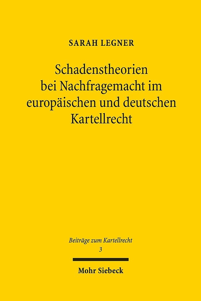 Schadenstheorien bei Nachfragemacht im europäischen und deutschen Kartellrecht main product photo