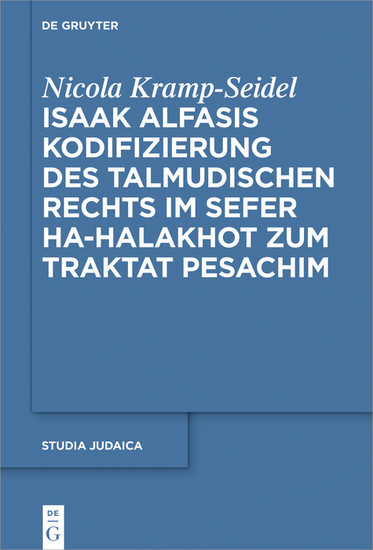 Isaak Alfasis Kodifizierung des talmudischen Rechts im Sefer ha-Halakhot zum Traktat Pesachim main product photo