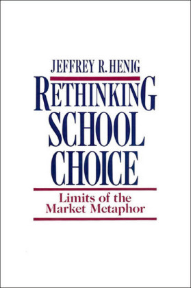 Rethinking School Choice