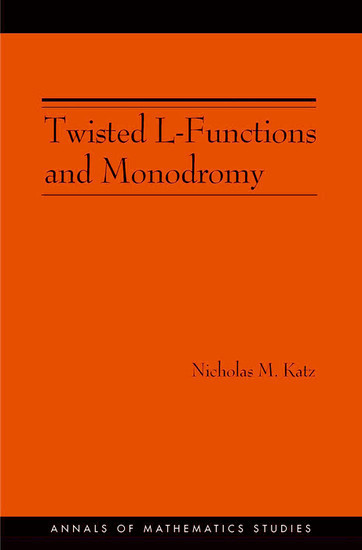 Twisted L-Functions and Monodromy. (AM-150), Volume 150 main product photo