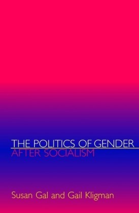 The Politics of Gender after Socialism