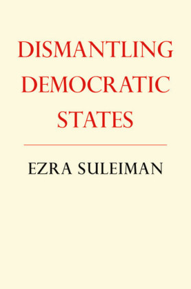 Dismantling Democratic States