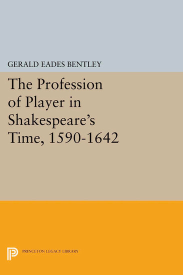 The Profession of Player in Shakespeare's Time, 1590-1642 main product photo
