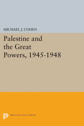 Palestine and the Great Powers, 1945-1948