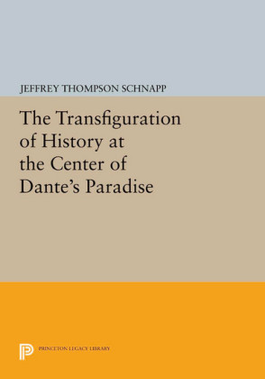The Transfiguration of History at the Center of Dante's Paradise
