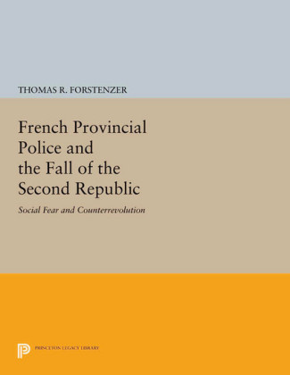 French Provincial Police and the Fall of the Second Republic