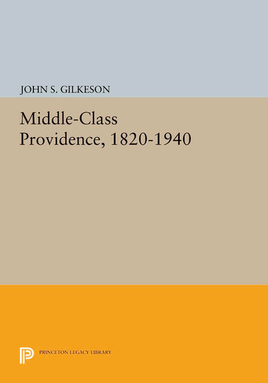 Middle-Class Providence, 1820-1940 main product photo
