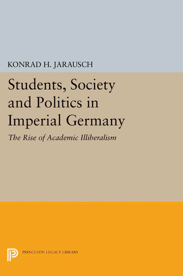 Students, Society and Politics in Imperial Germany main product photo