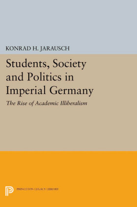 Students, Society and Politics in Imperial Germany
