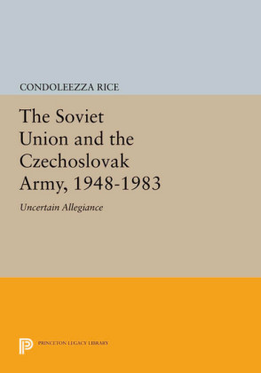 The Soviet Union and the Czechoslovak Army, 1948-1983