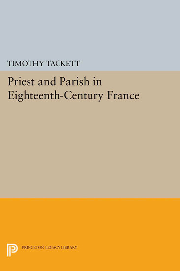 Priest and Parish in Eighteenth-Century France main product photo