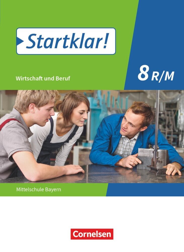 Startklar! - Wirtschaft und Beruf - Mittelschule Bayern - Ausgabe ab 2017 - 8. Jahrgangsstufe main product photo