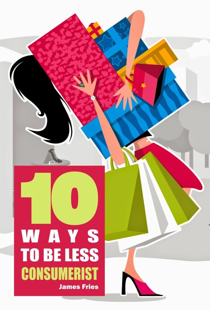 10 Ways to Be Less Consumerist main product photo