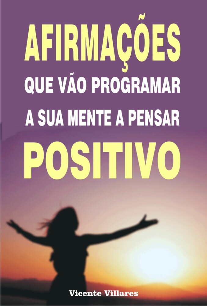 Afirmações que vão programar a sua mente a pensar positivo main product photo