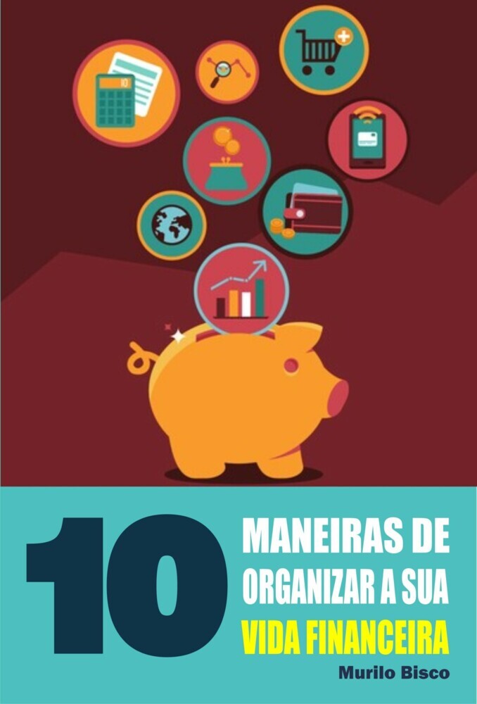 10 Maneiras de organizar a sua vida financeira main product photo